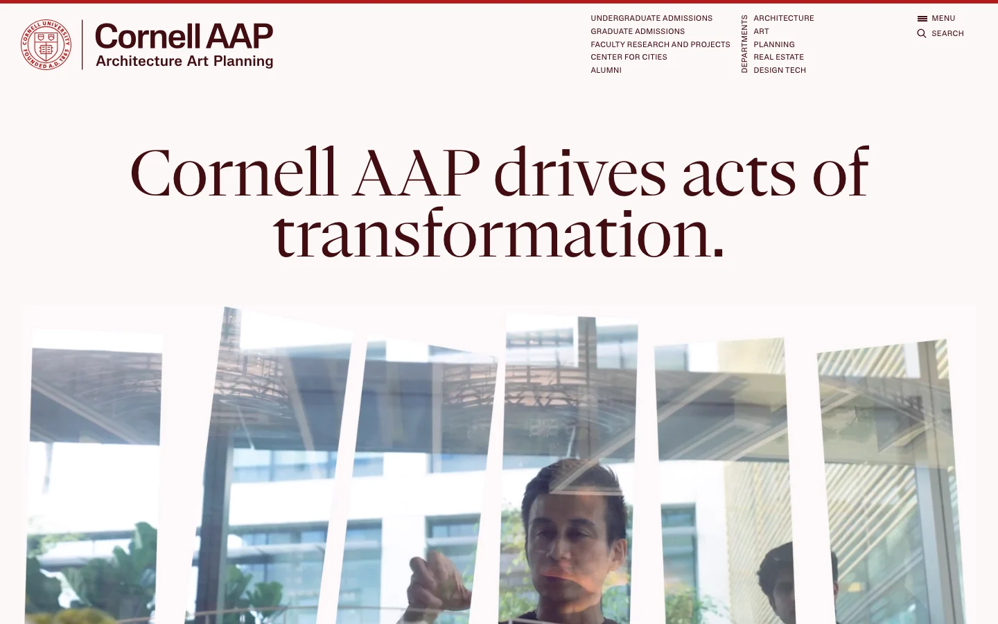 The Cornell AAP homepage: a Cornell University seal and Cornell AAP Architecture Art Planning lockup, department navigation, and the headline Cornell AAP drives acts of transformation above a full-width campus photograph